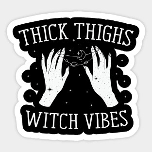 Thick thighs Witch Vibes Sticker